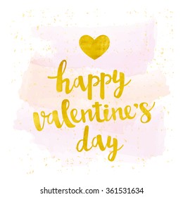 Vector greeting card. Gold foil heart sticker. Calligraphy brush lettering Happy Valentine's Day.