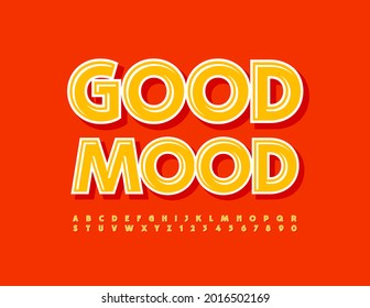 Vector greeting card Good Mood. Sunny Yellow Font. Happy Alphabet Letters and Numbers set