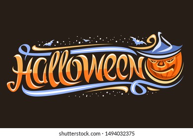 Vector greeting card for Halloween Holiday, decorative flyer for fall sale with cartoon sinister Jack-o-Lantern and flying bats, original brush typeface for writing word halloween on dark background.