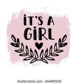 Vector greeting card with hand drawn floral elements, baby shower card, it's a girl lettering