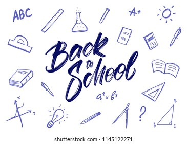 Vector greeting card with handwritten lettering of Back to School and hand drawn doddles supplies on white background