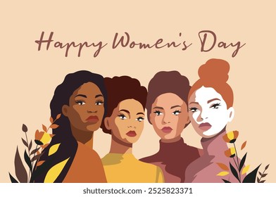 Vector greeting card with Happy Women's Day. Women of different races and skin colors stand together on floral background. For banner, advertisement, website, postcard. Women empowerment.