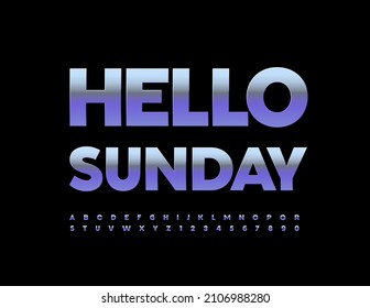 Vector greeting card Hello Sunday with modern Alphabet Letters and Numbers set. Purple metal Font