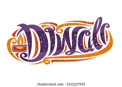 Vector greeting card for Indian Diwali Festival, curly calligraphic typeface with burning oil lamp and decorative elements, banner with swirly trendy lettering for word diwali on white background.