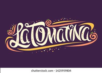 Vector greeting card for La Tomatina festival, creative calligraphic font for spanish festival with flying tomatoes and modern curls, original trendy type for words la tomatina on purple background.