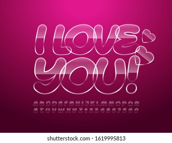 Vector greeting card I Love You with glass style Font. Transparent Alphabet Letters and Numbers