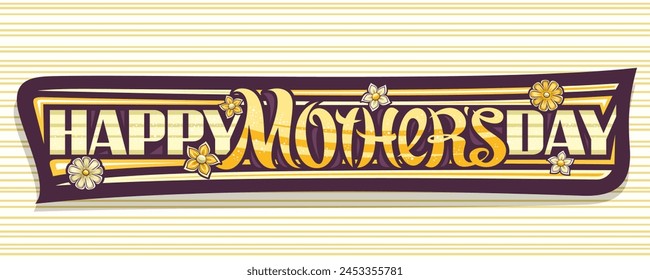 Vector greeting card for Mother's Day, horizontal invitation with illustration for mothers day with flowers and decorative flourish, unique lettering for text happy mother's day on striped background