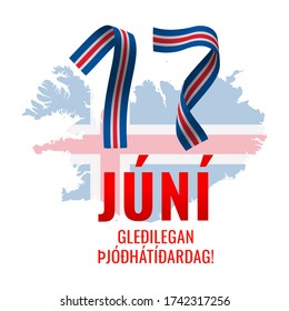 Vector greeting card with the number seventeen, and Iceland map shape in colors of the Icelandic national flag, and text isolated on white background. Translation:"17 June. Happy National Day".
