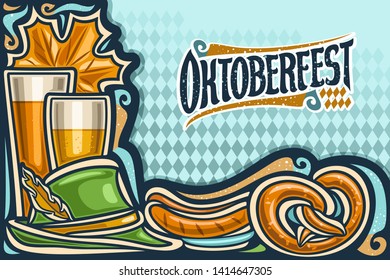 Vector greeting card for Oktoberfest with copy space, invitation with original lettering for word oktoberfest on blue rhomb background, beer glasses, old green hat, grill sausages and cartoon pretzel.