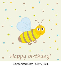 Vector greeting card on a festive theme. Honey bee among the stars with the words happy birthday.