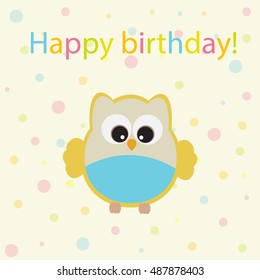 Vector greeting card on the theme of the birthday celebration. Cute owl on a delicate background of soap bubbles.