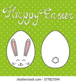 Vector greeting card with polka dots on green background, white lettering Happy Easter drawn by hand, cute rabbit with expression of pleasure and tail drawn on eggs. Handdrawn calligraphy lettering.