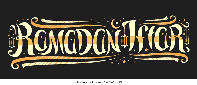 Vector greeting card for Ramadan Iftar, flyer with curly calligraphic font, decorative art flourishes, old hanging lamps, stars and moon, swirly brush script for yellow words ramadan iftar on black.
