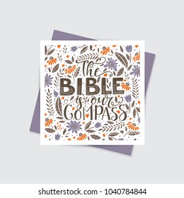 Vector greeting card of religions lettering - The Bible is our compass. Modern lettering. T shirt hand lettered calligraphic design. Perfect illustration for t-shirts, banners, flyers 