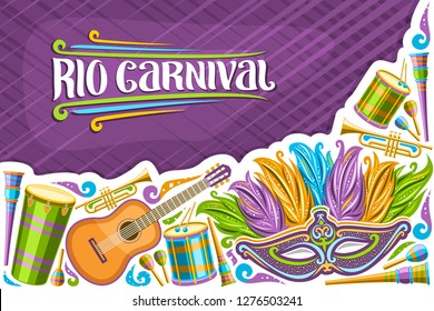 Vector greeting card for Rio Carnival with copy space, illustration of colorful venetian mask, drums with drumsticks, layout for carnaval in Rio de Janeiro, lettering for words rio carnival on purple.