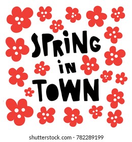 vector greeting card with simple flowers and spring in town lettering text