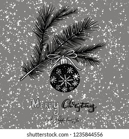 Vector Greeting card with spruce or pine branch decorated with Christmas ball and beautiful bow. Black and white graphic illustration with hand drawn text and snow on the background.