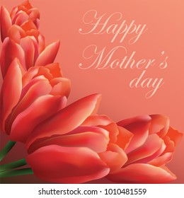 Vector greeting card template with red tulip flowers and inscription "Happy mother's day". Realistic meshes petals. For mother's day, women's day or st.valentine's day design