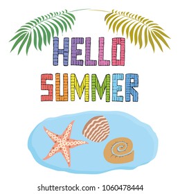 Vector greeting card with the text of hi summer, starfish and seashells and palm branches, freehand illustration