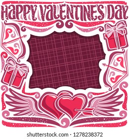 Vector greeting card for Valentine's Day with copy space, red Cupid's bow and arrow in decorative hearts, original elegant lettering for wish words happy valentine's day on pink abstract background.