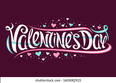 Vector greeting card for Valentine's Day, decorative invitation with curly calligraphic font, design flourishes and cartoon valentines hearts, swirly type for words valentine's day on dark background.