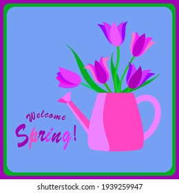 Vektorgrafik - Grußkarte, Wasserdose mit Tulpen, Willkommensquelle.