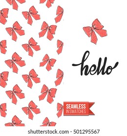 Vector greeting card for wedding, bridal, birthday, Valentine's day, new year, Christmas. Seamless pattern with bows on one side, on another inscription: hello.