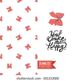 Vector greeting card for wedding, bridal, birthday, Valentine's day, new year, Christmas. Seamless pattern with bows on one side, on another inscription: you make me happy.