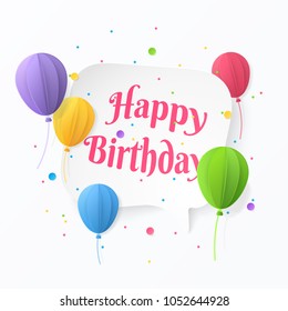 Vector greeting card with white banner, flying paper balloons and colorful confetti. Holiday background with speech bubble with place for text and title Happy Birthday for design of celebration flyer.