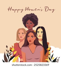 Vector greeting card with Women's Day. Different women with different skin colors stand together on a background of flowers. For banner, advertisement, website, postcard. Women's empowerment