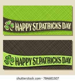 Vector greeting cards for Saint Patricks Day with copy space, banners with original vintage typeface for text happy st. patrick's day, leaf of spring shamrock for patrick holiday on green background.