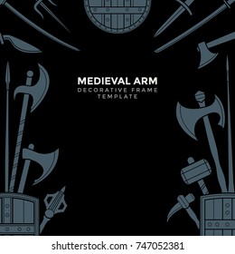 vector grey color various medieval cold steel arms decorative frame isolated on black background