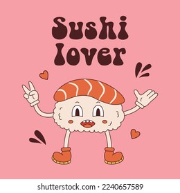 Vector groovy postcard with nigiri sushi mascot in retro style. Sushi character and hearts 70s. Groovy japanese food. Sushi lover text.