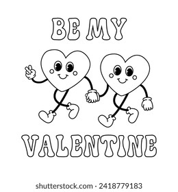 Vector groovy retro cartoon outline hearts with be my Valentine text isolated on white background