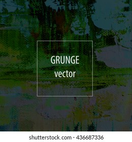 Vector  grunge abstract background with place for text. Brushstrokes on canvas