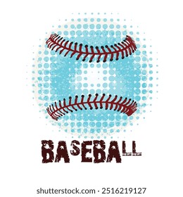 Vector grunge baseball, for labels, flyer, poster, cover, backdrops and T-shirt Printing Design.