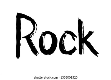 Vector grunge hand drawn black lettering of word Rock isolated on the white background.