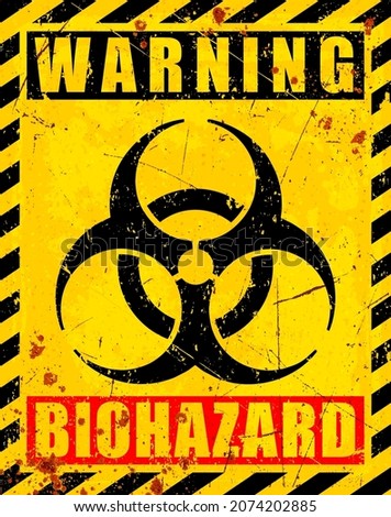 Vector grunge illustration of Biohazard warning label sign. Infected Specimen, yellow, black and red danger symbol with worn, scratchy and rusty textures.