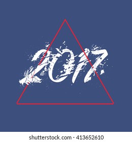 Vector grunge inscription for 2017 year. Lettering for greeting cards, postcards, calendars, posters, print design and infographics.