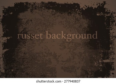Vector grunge russet background carefully layered. Colors easy to change.