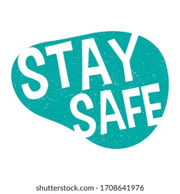 Vector Grunge Stay Safe Label