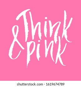 Vector grunge white lettering "& think pink" with ribbon loop icon isolated on a pink background. Hand-drawn ink illustration for Womens Breast Cancer Awareness Day,