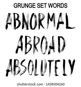 Vector grunge words set  ABSOLUTELY, ABROAD, ABNORMAL. Trace handwritten  lettering in grunge style. Can be used for illustrations, collage, zine, web background, card, poster