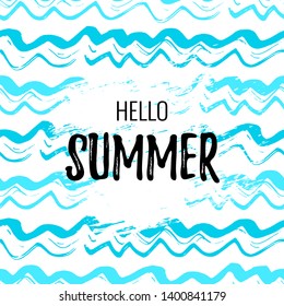 Vector grungy poster with hand drawn blue waves with text Hello Summer on the white background. Modern design for square card.