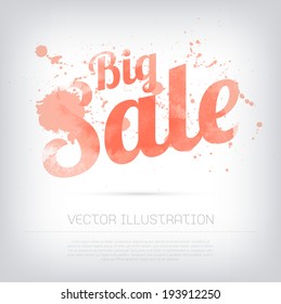Vector grungy textured hand painted watercolor red  Big Sale poster with paint stains and blots. 