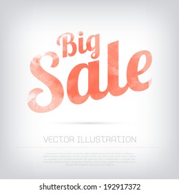 Vector grungy textured red watercolor typography poster "Big Sale"