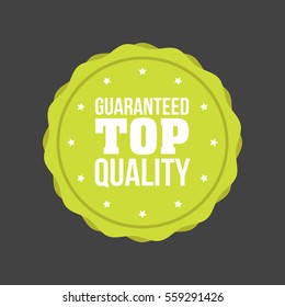 Vector Guaranteed Top Quality flat badge Sign, Round Label