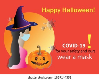 Vector Halloween drawing design with girl wearing witch hat and pumpkin and in protective mask to prevent COVID-19 with congratulatory and warning inscriptions.