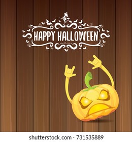 vector halloween funky rock n roll style pumpkin character and calligraphic halloween hand drawn text on wooden background. Happy halloween rock party concept poster, background or greeting card
