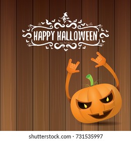 vector halloween funky rock n roll style pumpkin character and calligraphic halloween hand drawn text on wooden background. Happy halloween rock party concept poster, background or greeting card